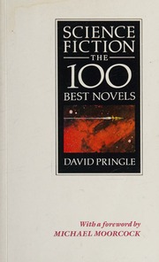 Science Fiction: The 100 Best Novels