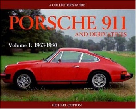 Porsche 911 and Derivatives Vol. 1