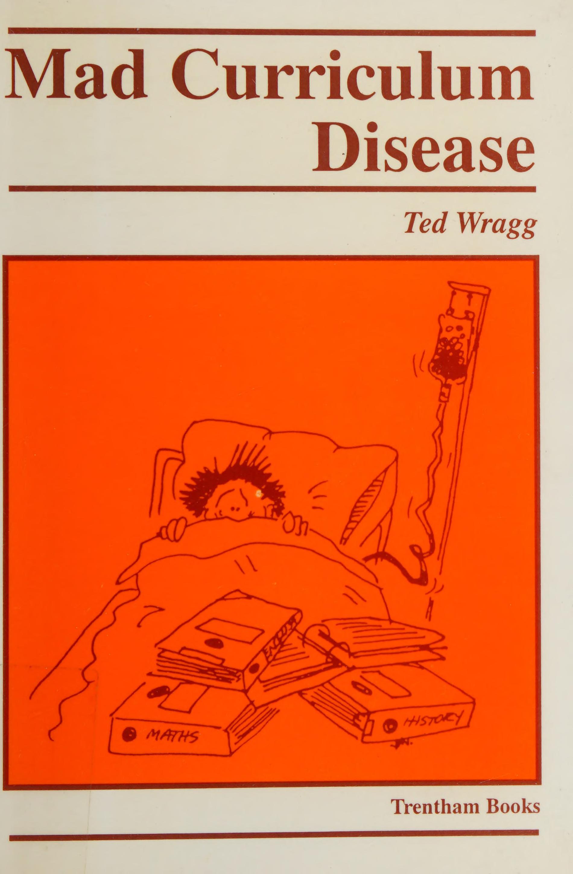 Mad Curriculum Disease