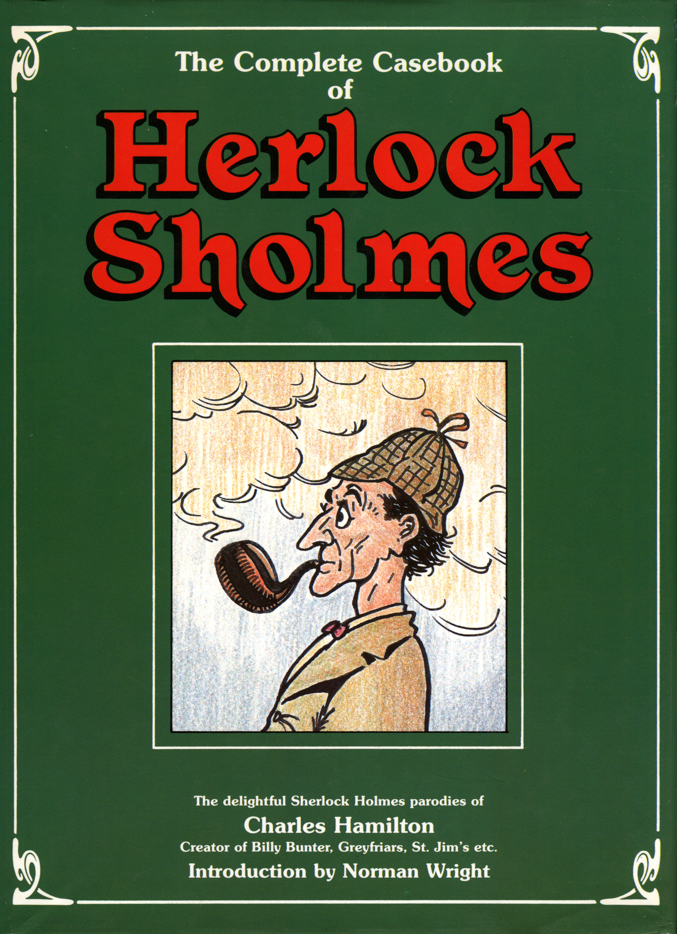 The Complete Casebook of Herlock Sholmes