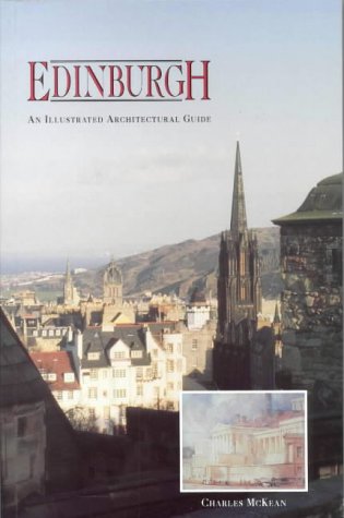 Edinburgh: An Illustrated Architectural Guide