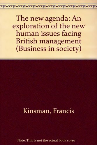 The New Agenda: An Exploration Of The New Human Issues Facing British Management