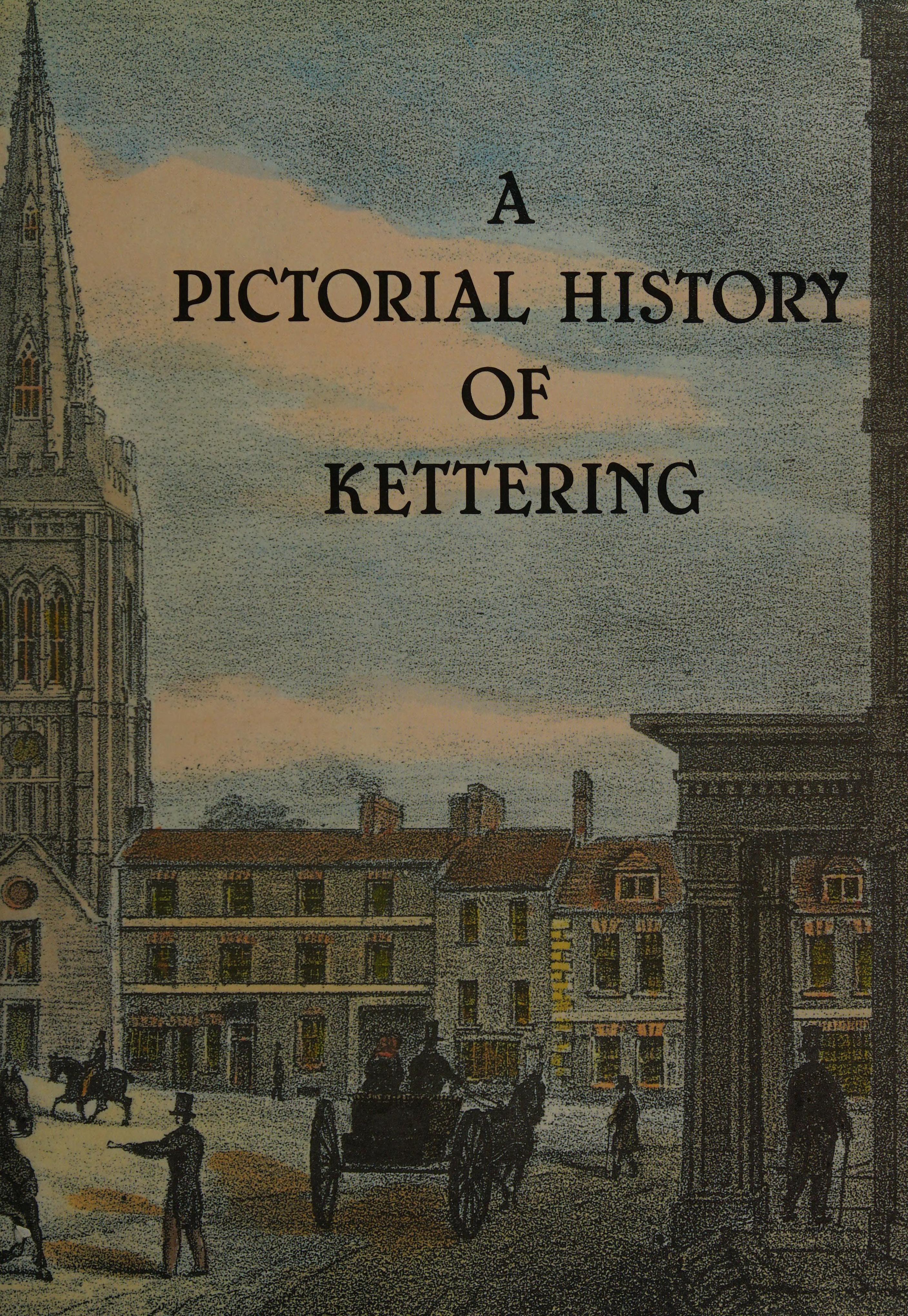 Pictorial History Of Kettering