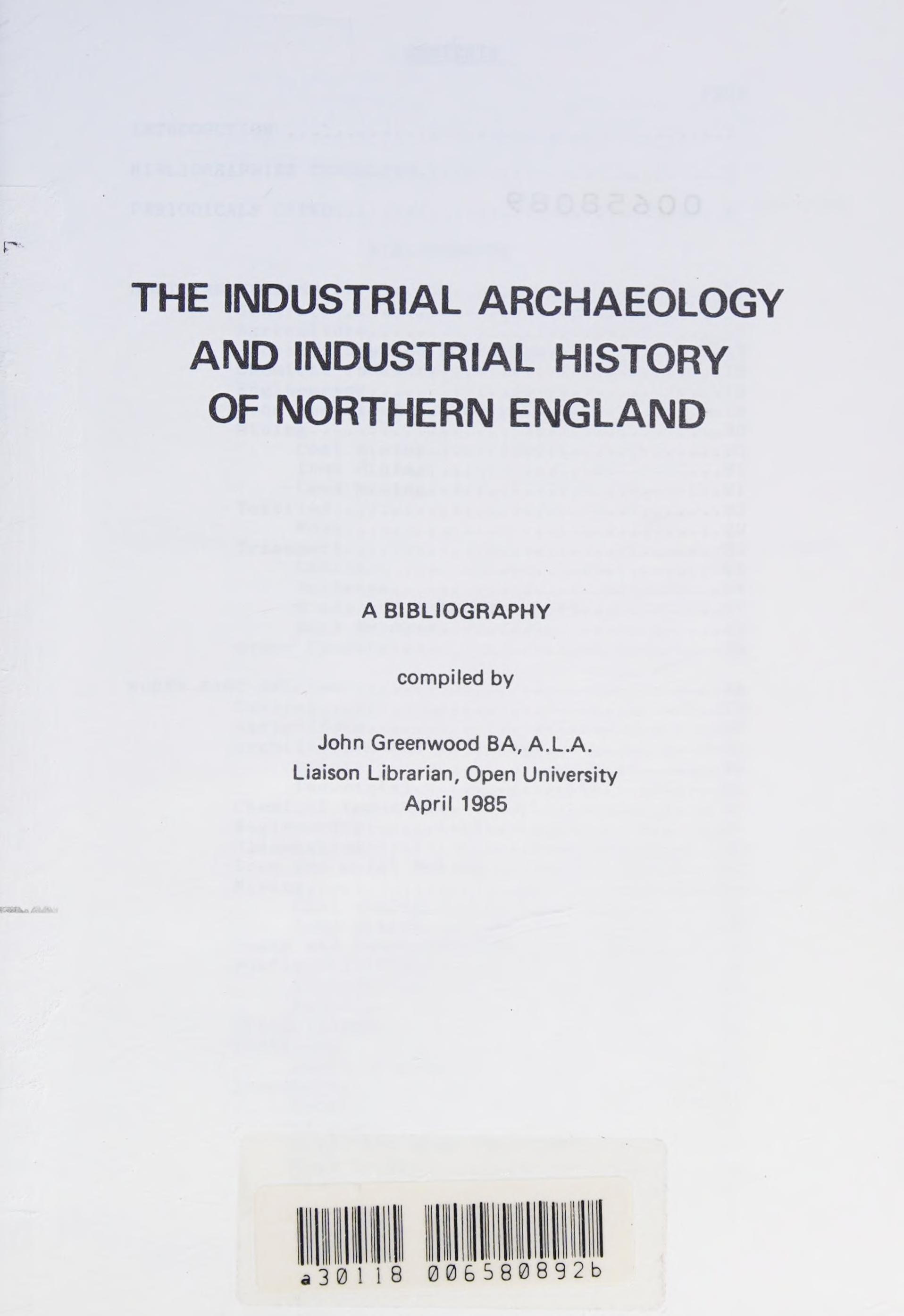 The Industrial Archaeology And Industrial History Of Northern England