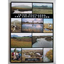 Irish Peatlands, the Critical Decade