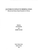 Cultures In Contact In Medieval Spain: Historical And Literary Essays Presented To L.P. Harvey