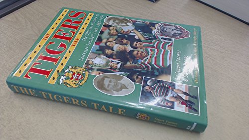 The Tigers Tale: Official History Of Leicester Football Club, 1880-1993