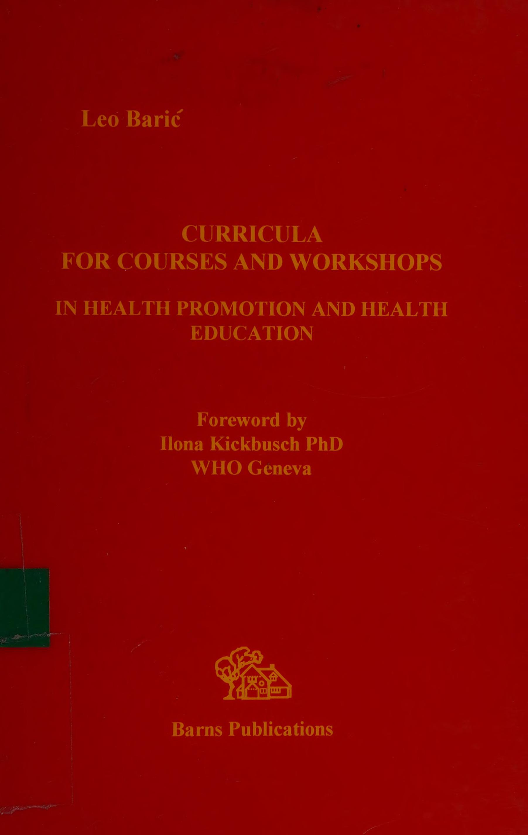 Curricula for Courses and Workshops in Health Promotion and Health Education