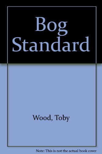 Bog Standard