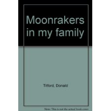 Moonrakers in My Family