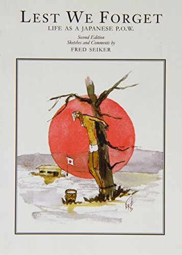 Lest We Forget: Life As A Japanese P.O.W.