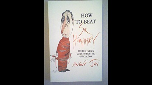 How to Beat Sir Humphrey