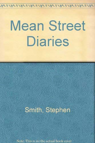 Mean Street Diaries