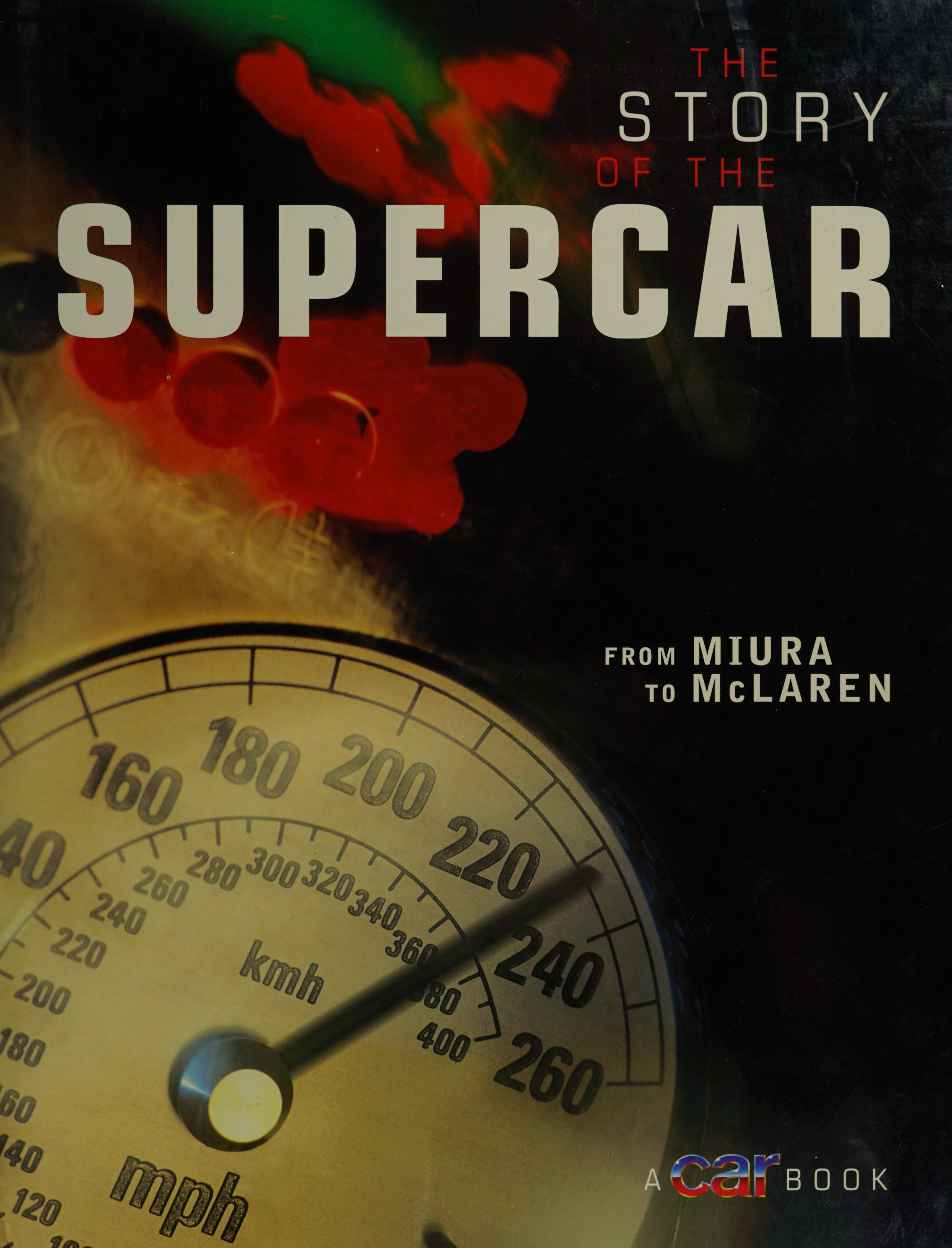 The Story of the Supercar