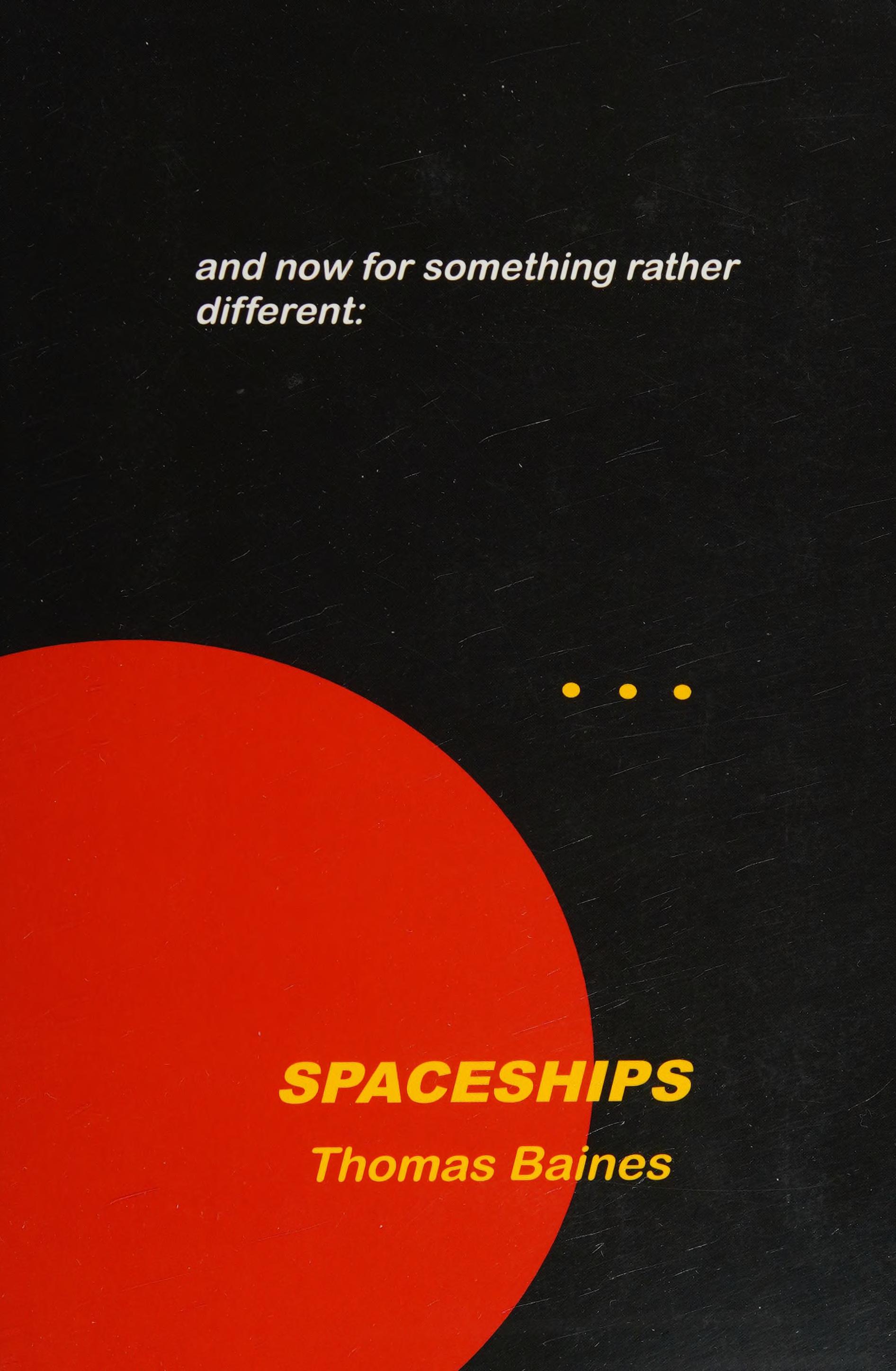 Spaceships: A Space-Age Novel Of The Zany Type