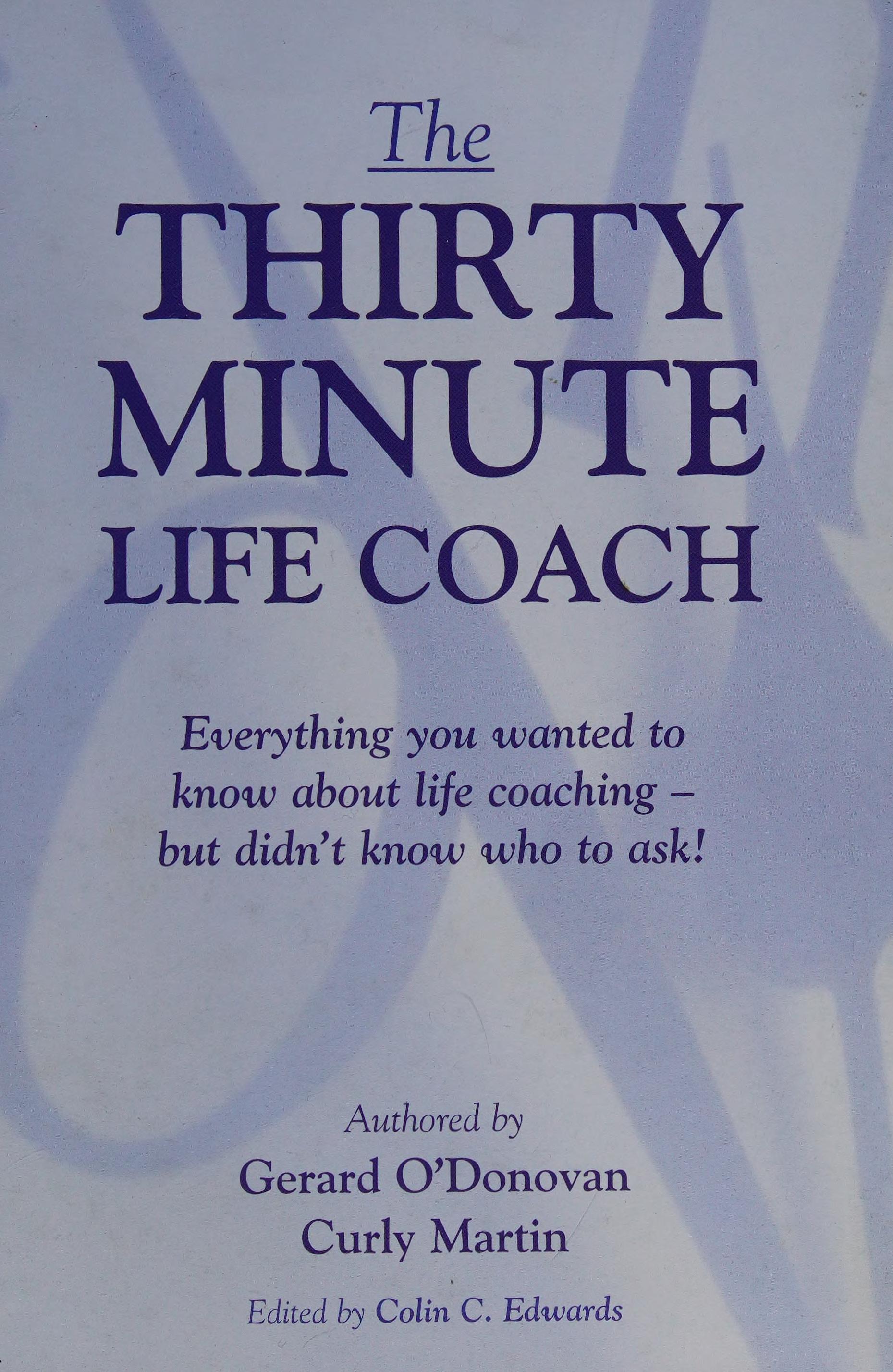 The Thirty-Minute Life Coach