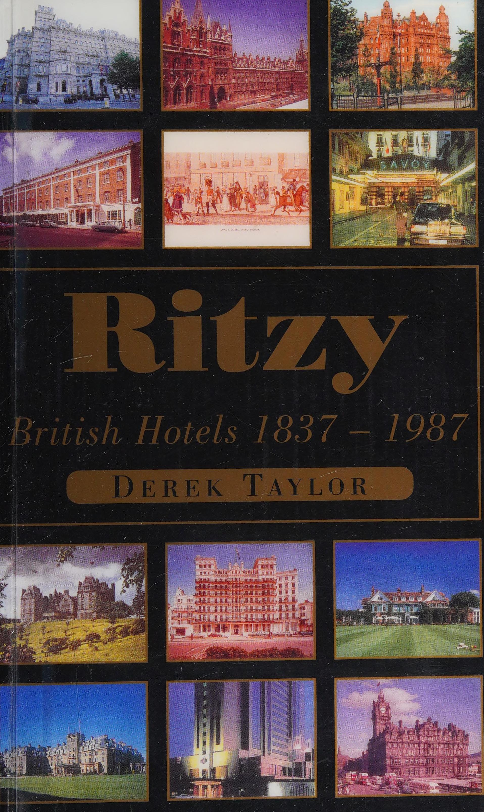 Ritzy: British Hotels, 1837-1987
