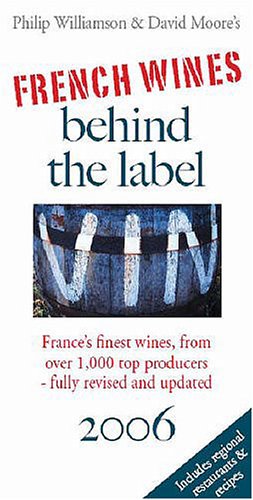 French Wines Behind the Label 2006