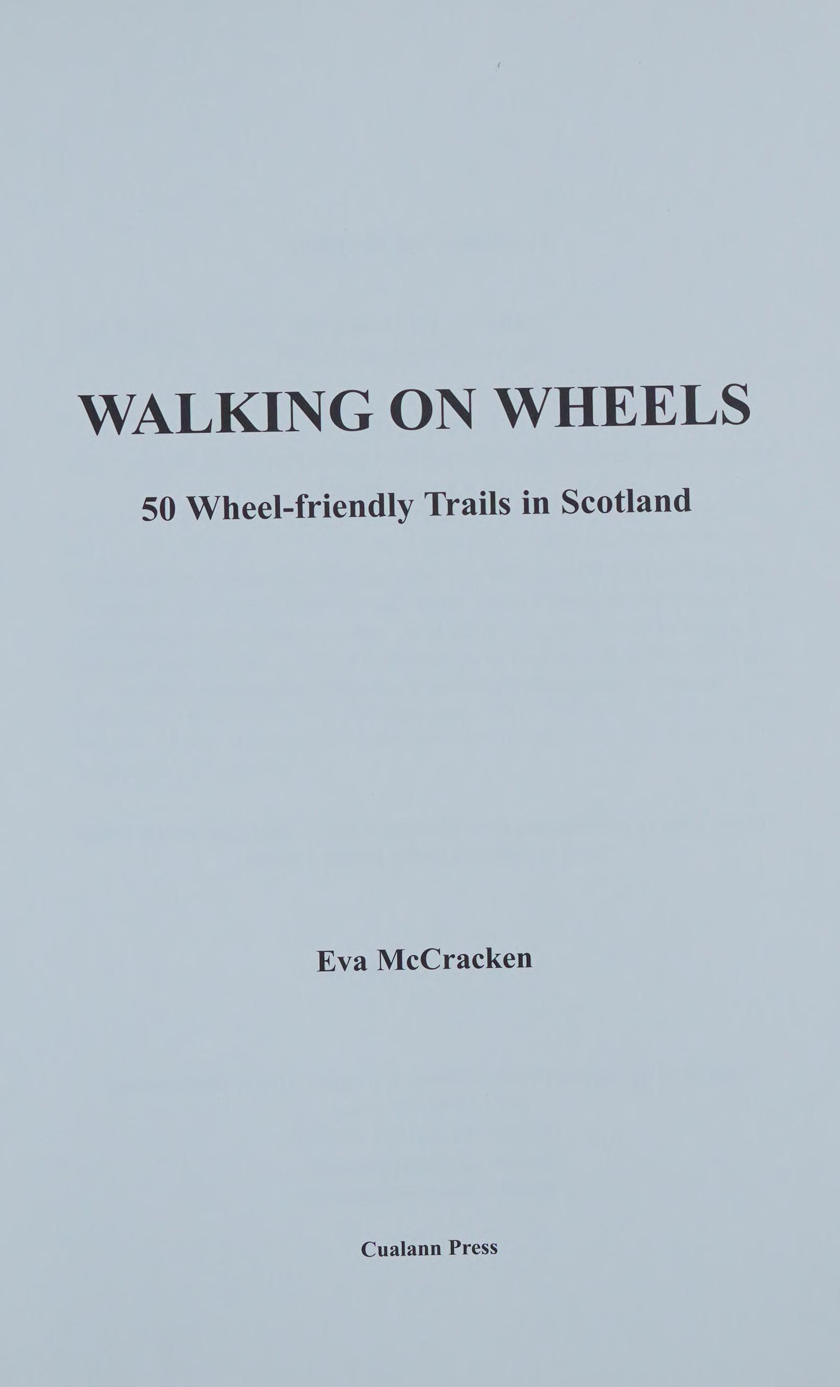 Walking On Wheels: 50 Wheel-Friendly Trails In Scotland