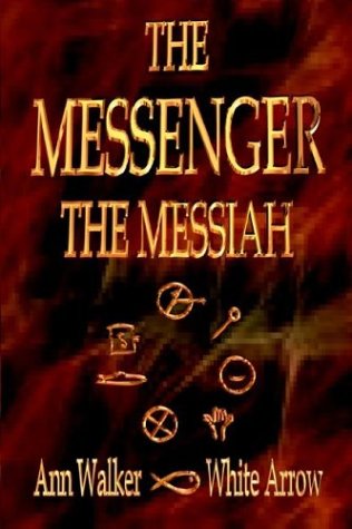 The Messenger The Messiah