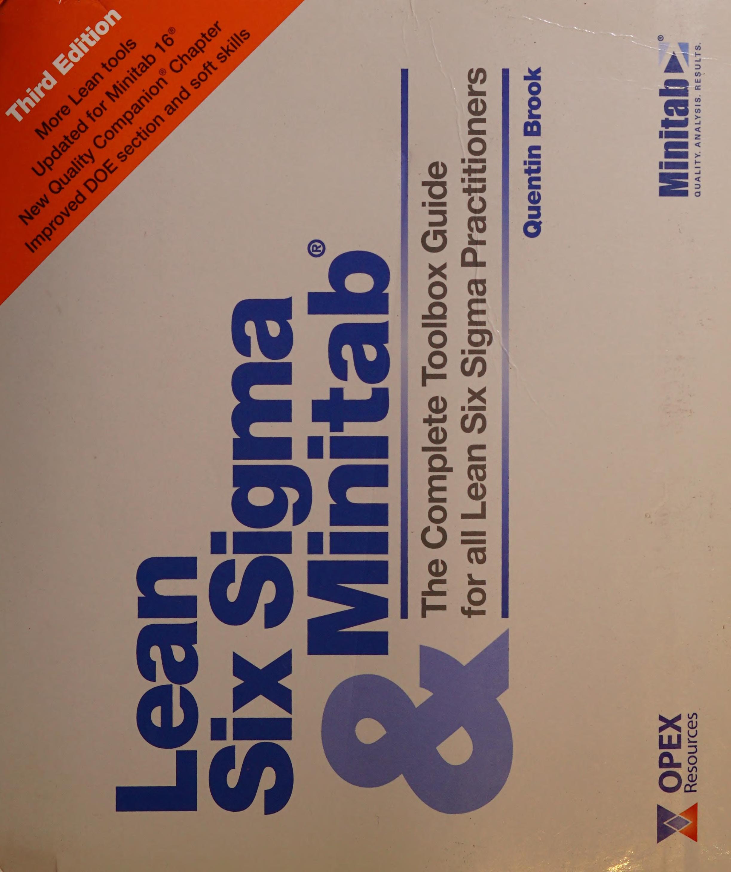 Lean Six Sigma And Minitab: The Complete Toolbox Guide For All Lean Six Sigma Practitioners