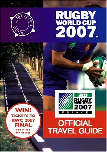 Rugby World Cup 2007 Official Travel Guide