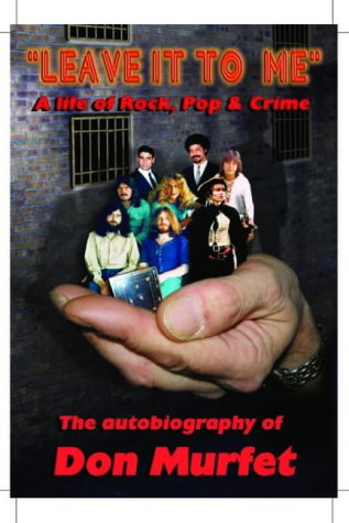 Leave It To Me - A Life Of Rock Pop And Crime