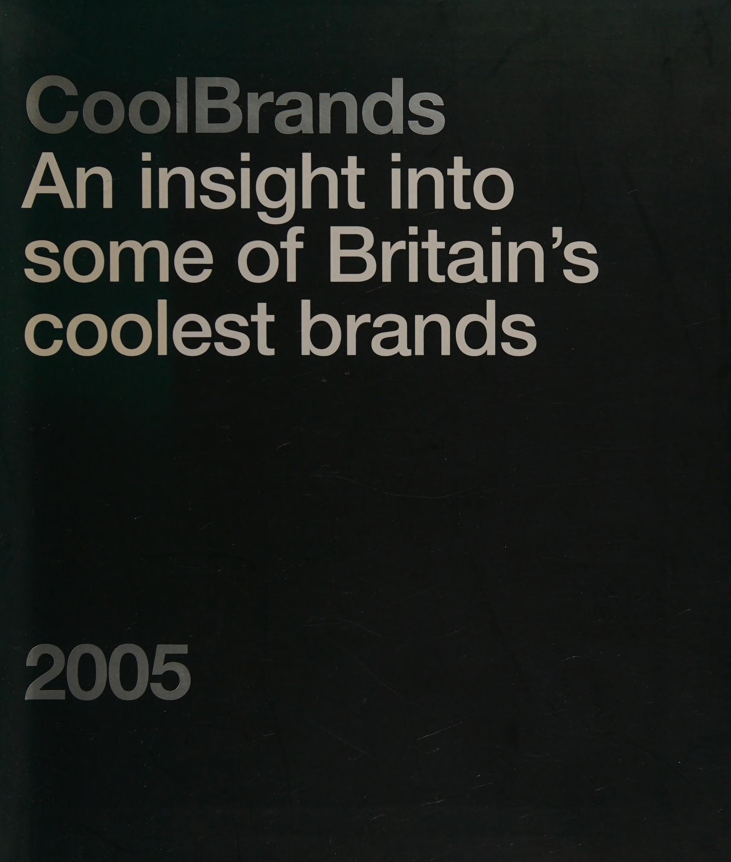 Coolbrands An Insight Into Some Of Britians Coolest Brands 2005