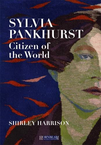 Sylvia Pankhurst, Citizen Of The World