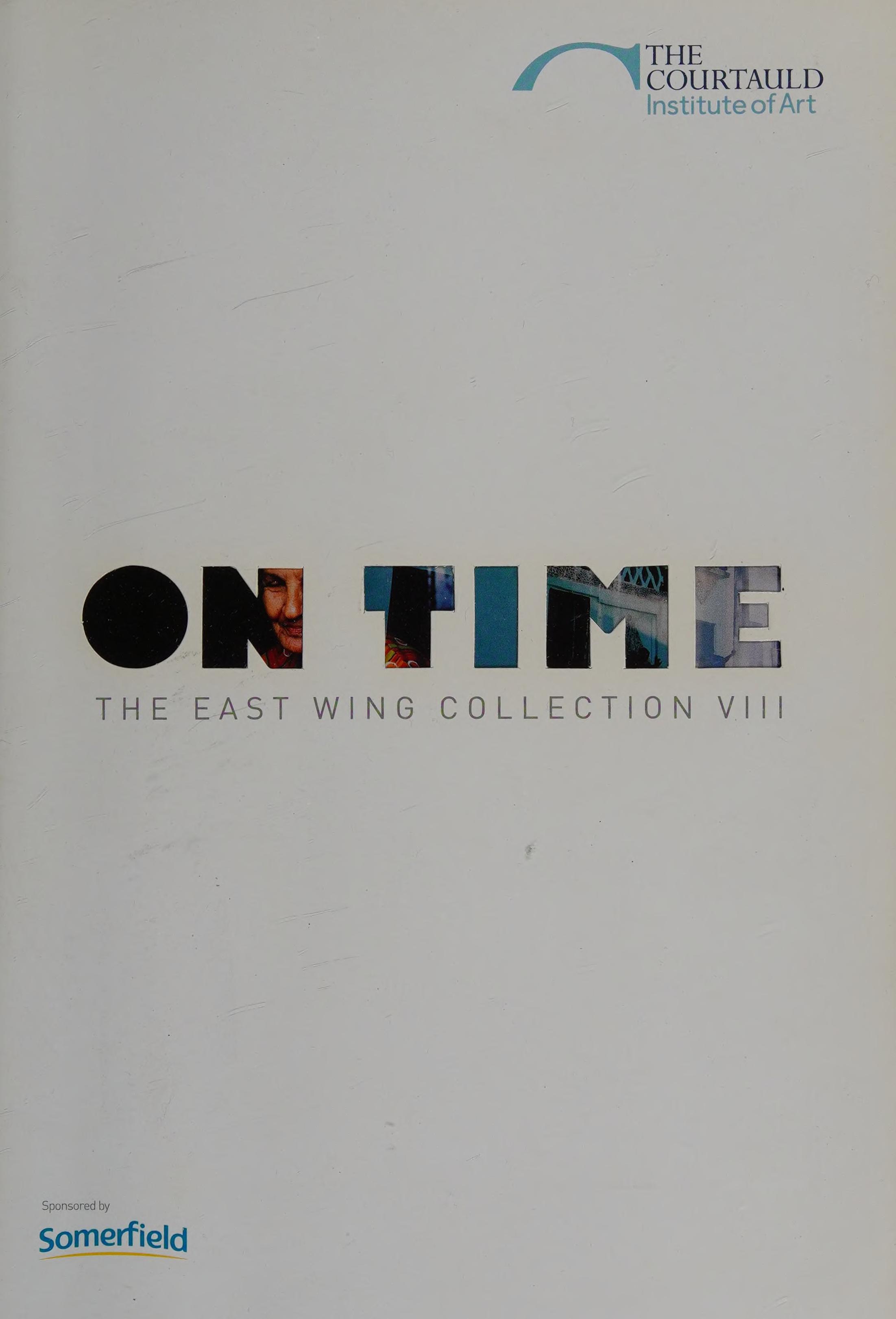 On time the East Wing Collection VIII