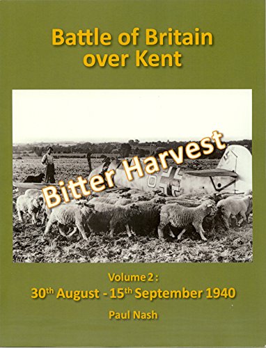 Battle of Britain over Kent : Volume 2