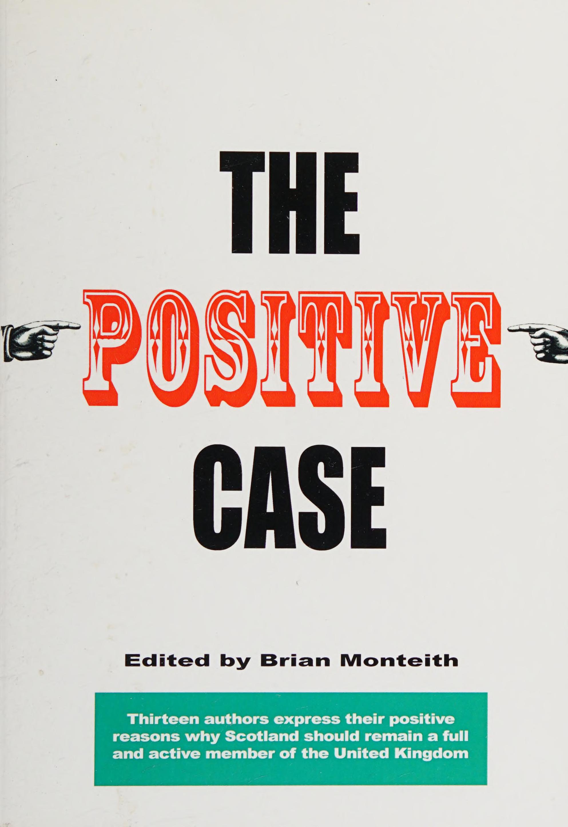 The Positive Case