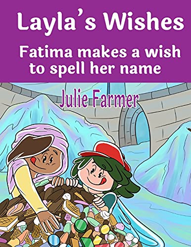 Laylas Wishes - Fatima Makes a Wish to Spell Her Name
