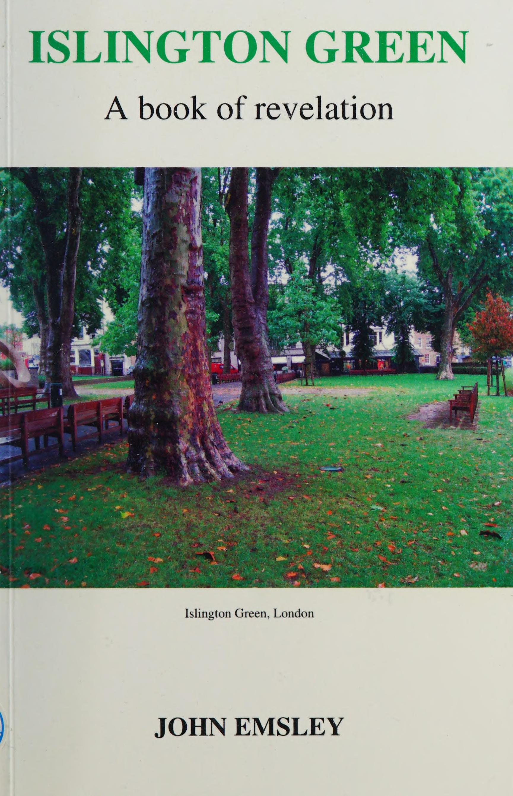 Islington Green : A Book Of Revelation