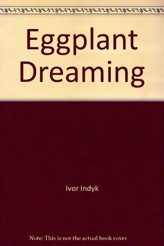 Heat 5. New Series -- Eggplant Dreaming