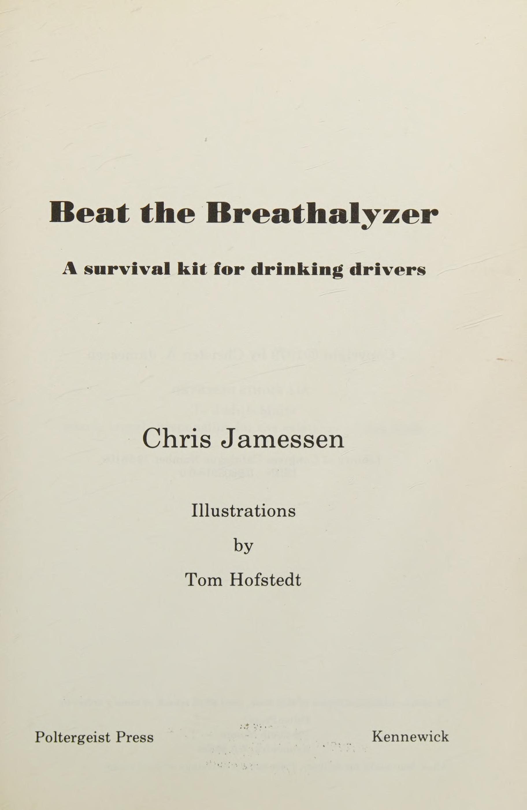 Beat The Breathalyzer: A Survival Kit For Drinking Drivers