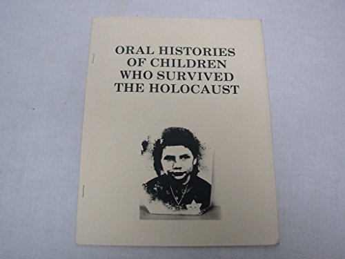 Oral Histories of Children Who Survived the Holocaust