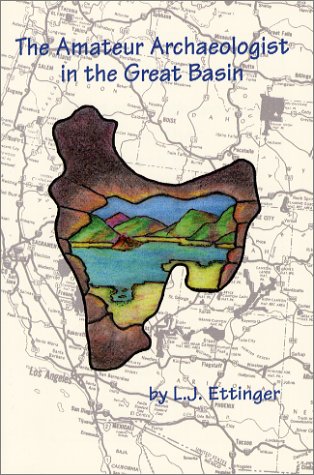 The Amateur Archaeologist In The Great Basin