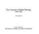 Five Centuries Of Italian Painting, 1300-1800