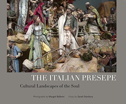 The Italian Presepe - Cultural Landscapes of the Soul