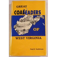 Great Coal Leaders Of West Virginia