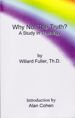 Why Not the Truth?