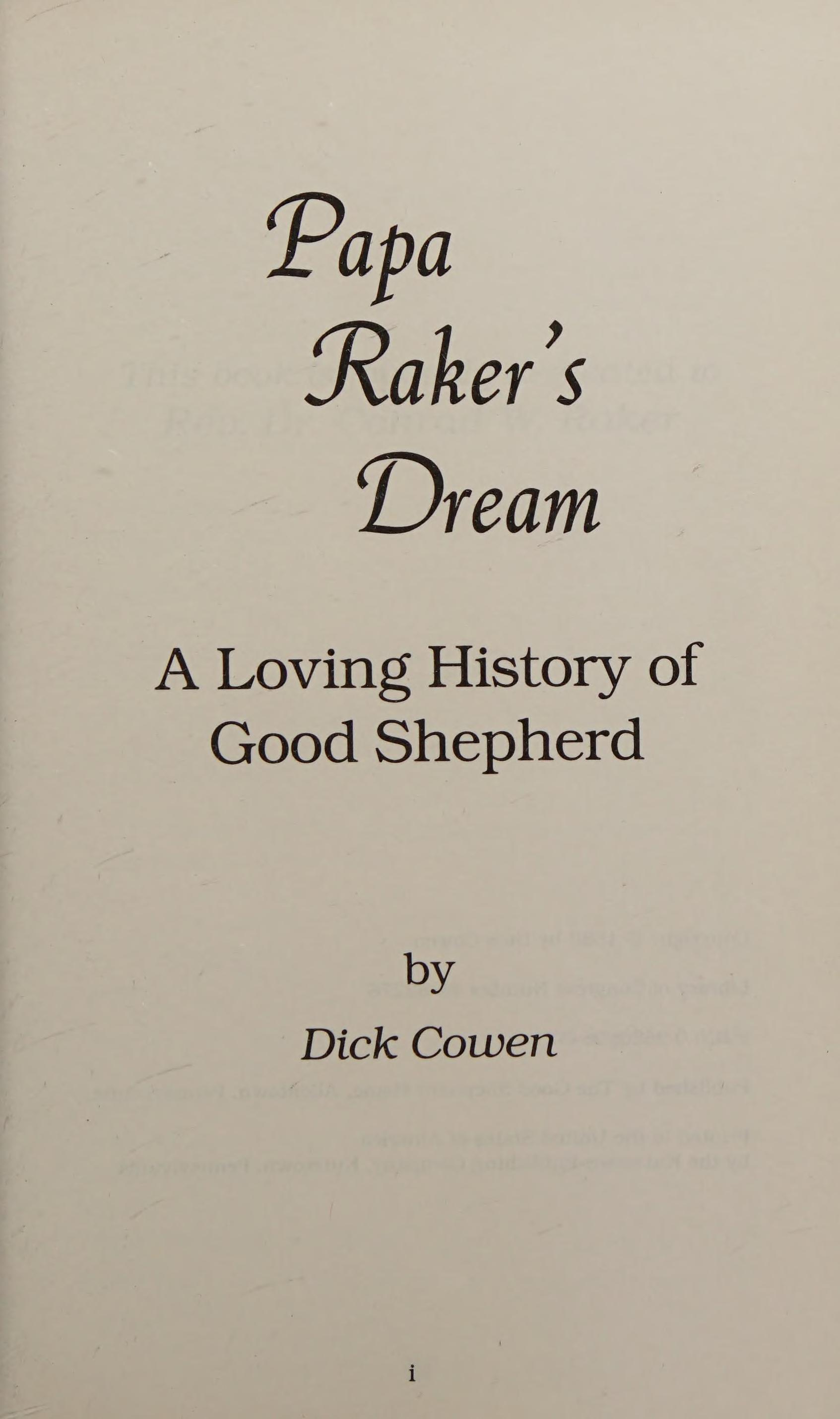 Papa Raker'S Dream: A Loving History Of Good Shepherd