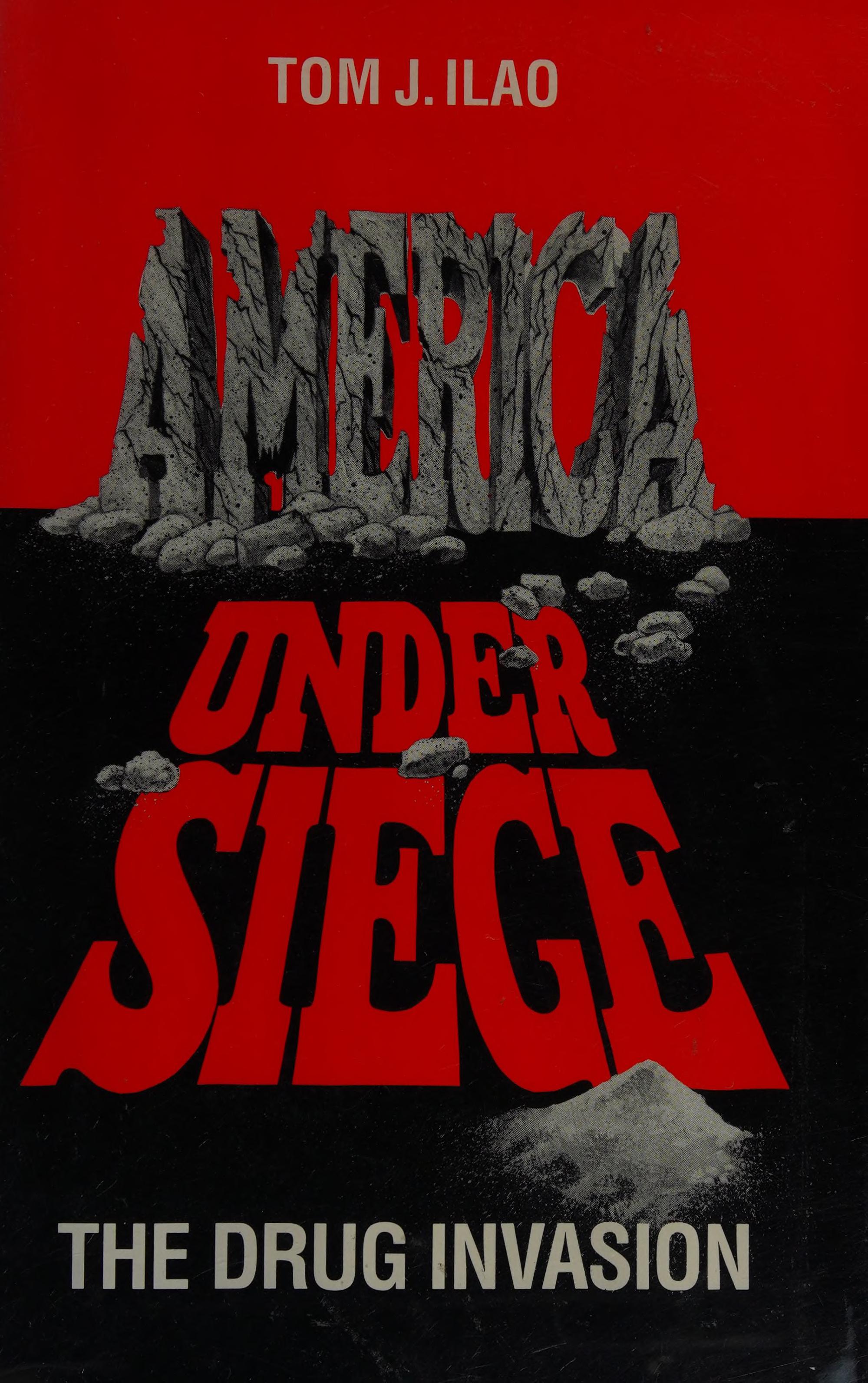 America Under Siege: The Drug Invasion