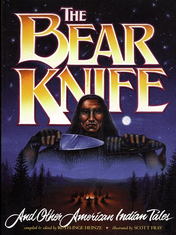 The Bear Knife and Other American Indian Tales