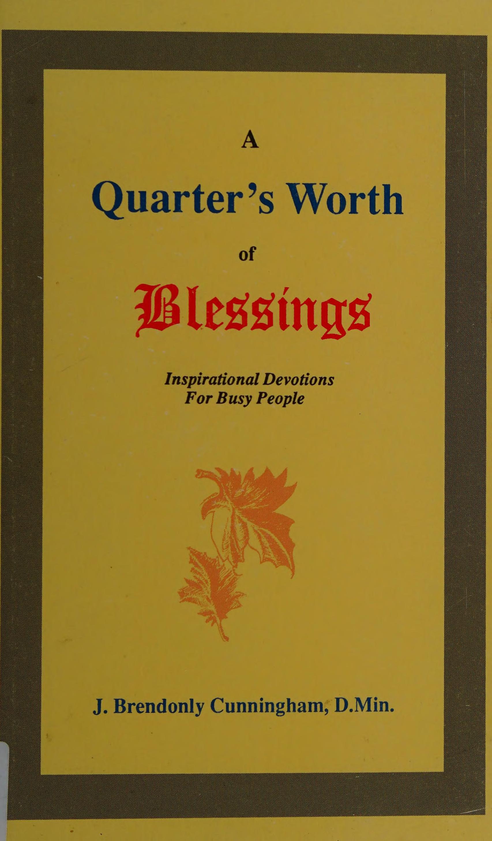 A Quarter'S Worth Of Blessings: Inspirational Devotions For Busy People