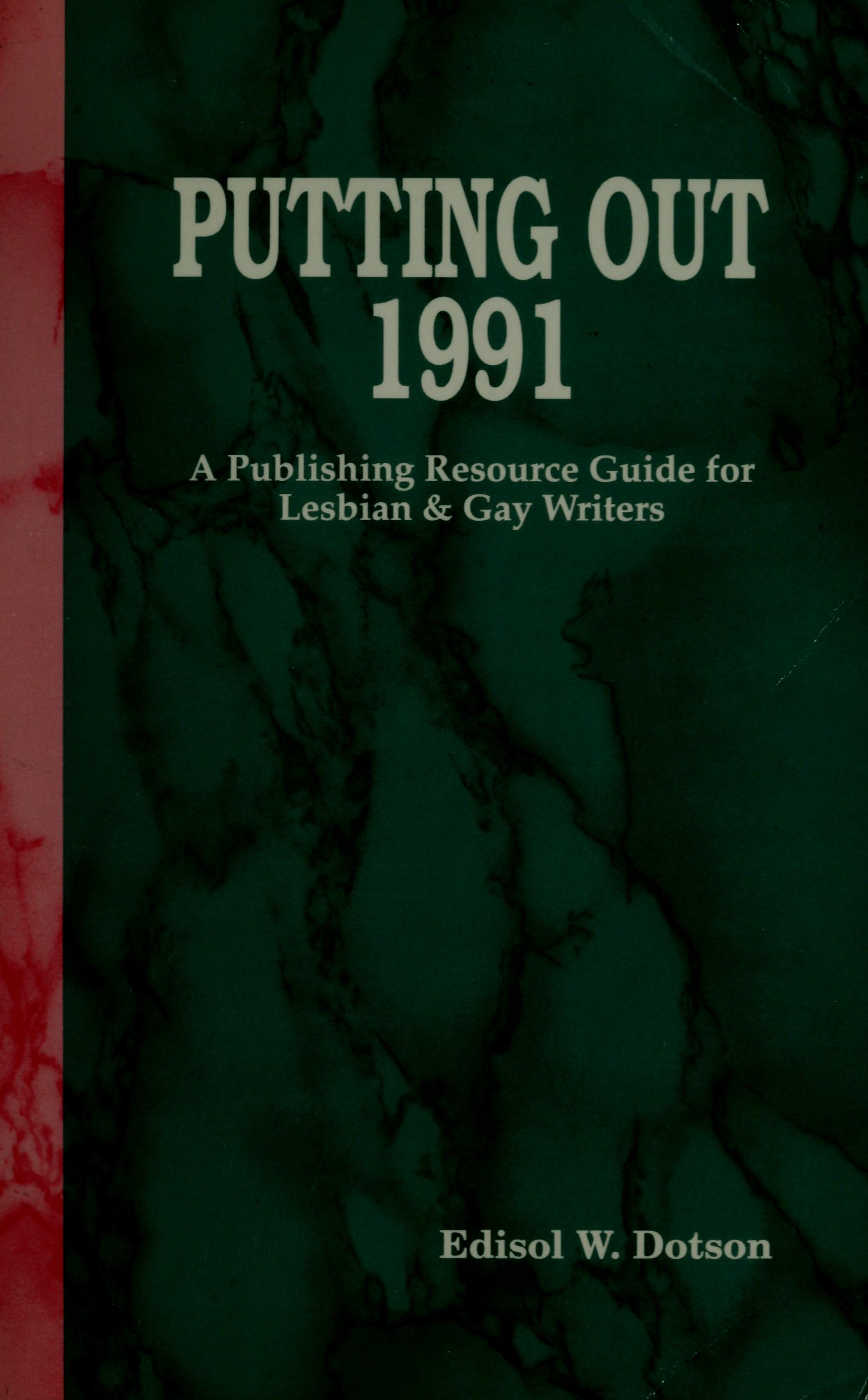 Putting Out, 1991