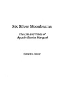 Six Silver Moonbeams