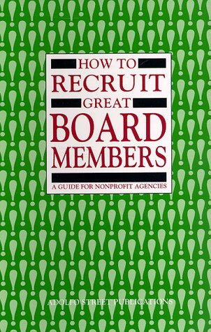 How to Recruit Great Board Members