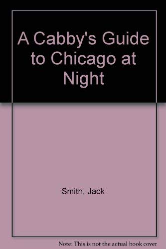 A Cabby's Guide to Chicago at Night